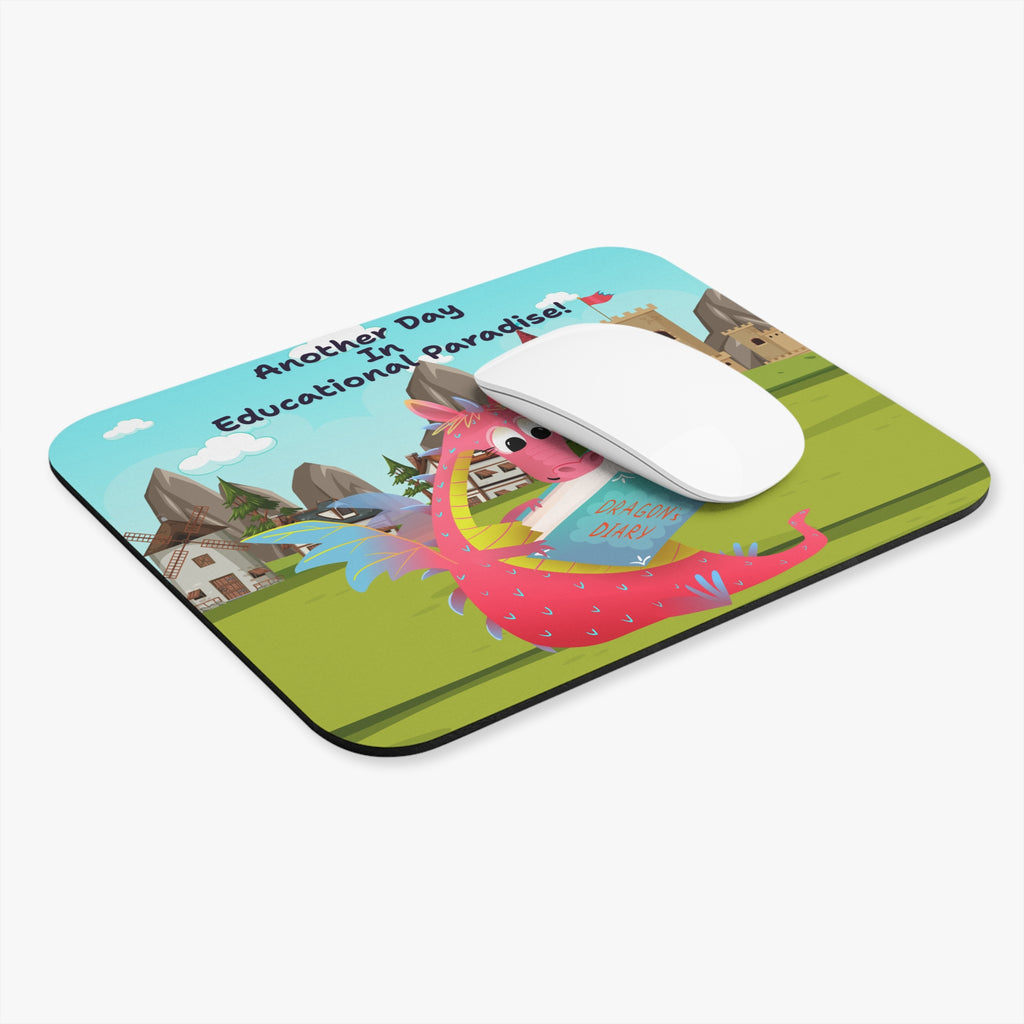 Teacher Mouse Pad — "Another Day in Educational Paradise"