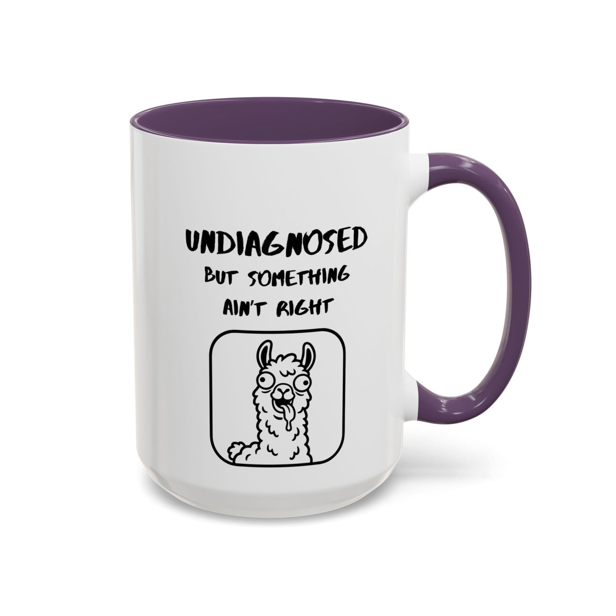Undiagnosed But Something Ain't Right Mug