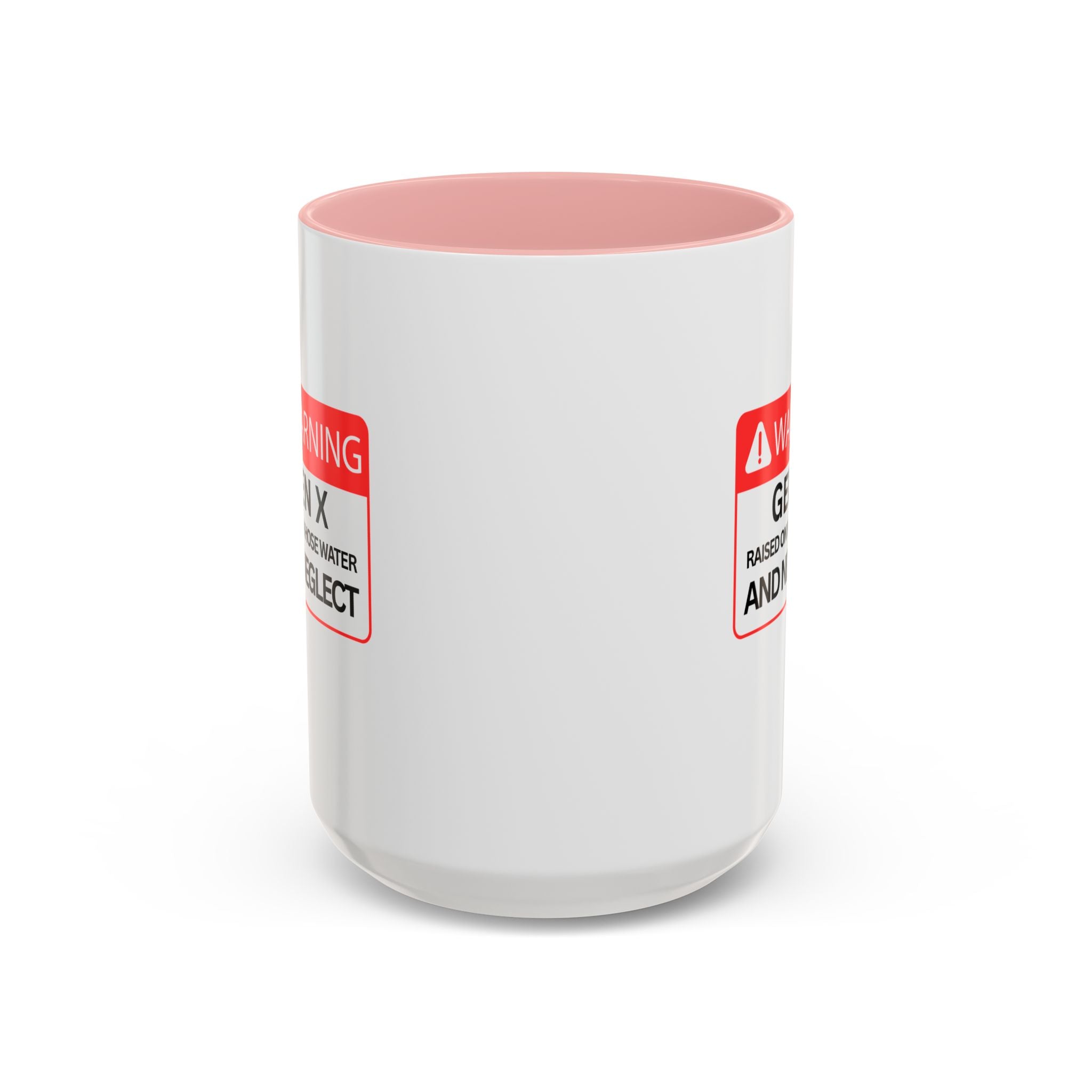 Gen X Mug — "Raised on Hose Water and Neglect"