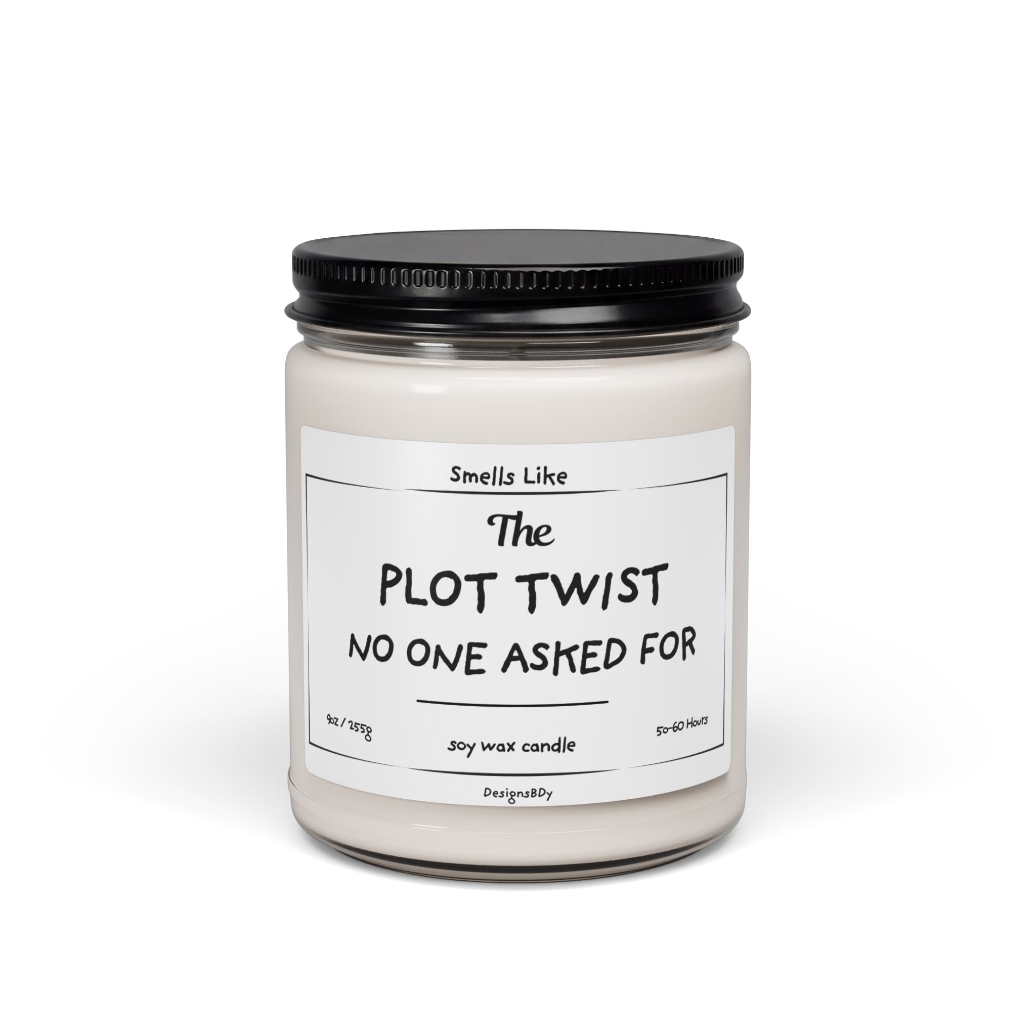 Plot Twist No One Asked For — Soy Candle