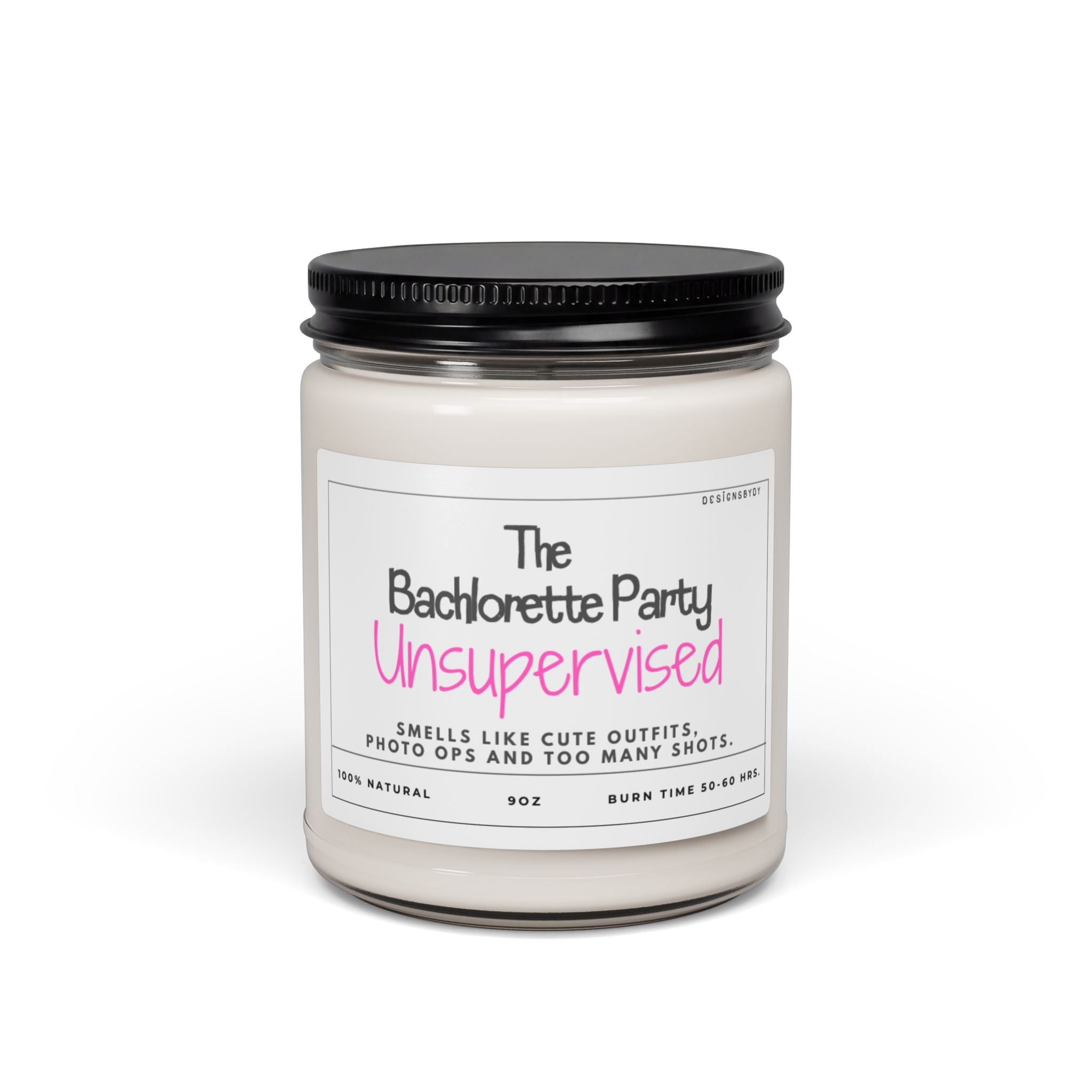Bachelorette Party Scented Candle — "Unsupervised" 9oz Soy Candle (Bridal Shower Gift)