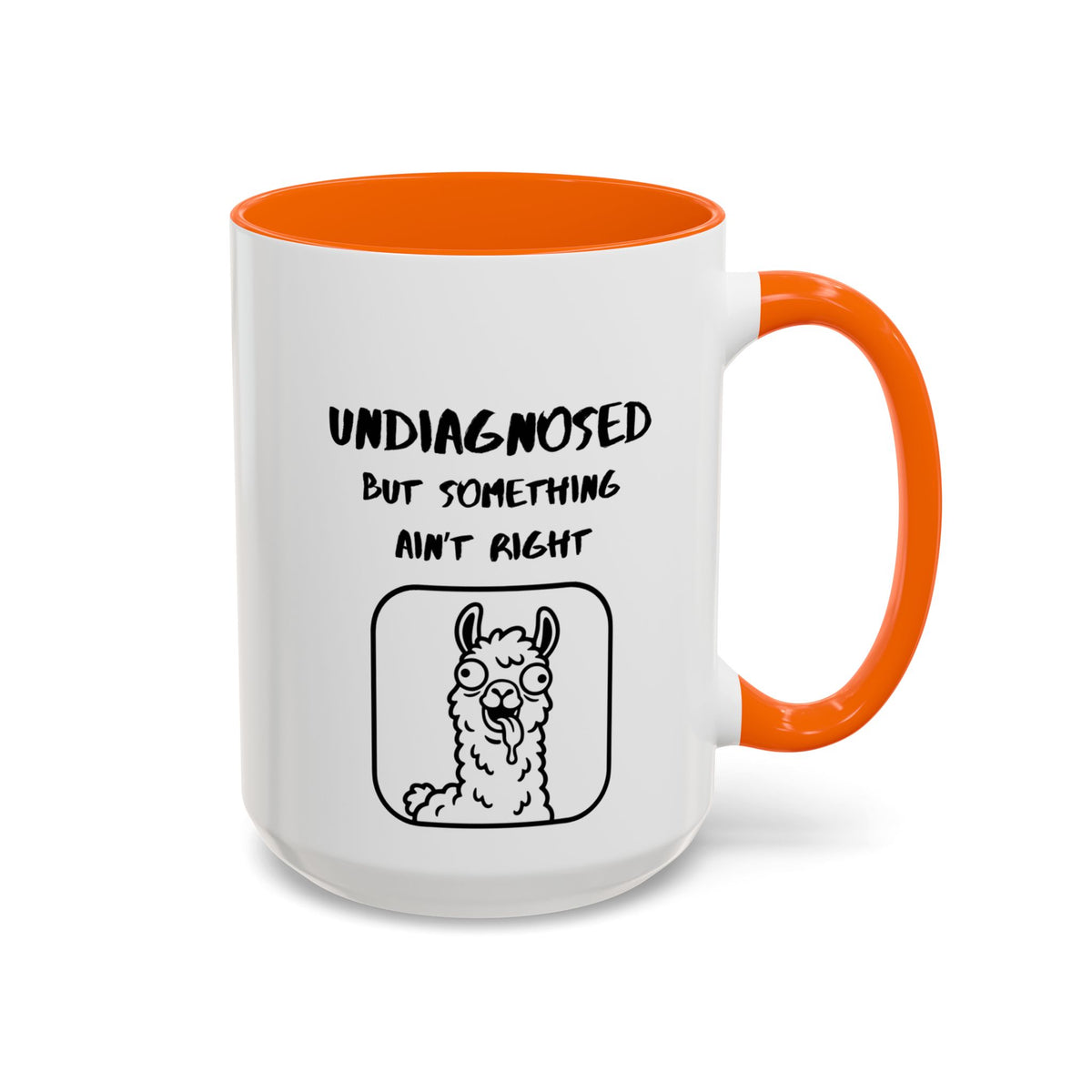 Undiagnosed But Something Ain't Right Mug