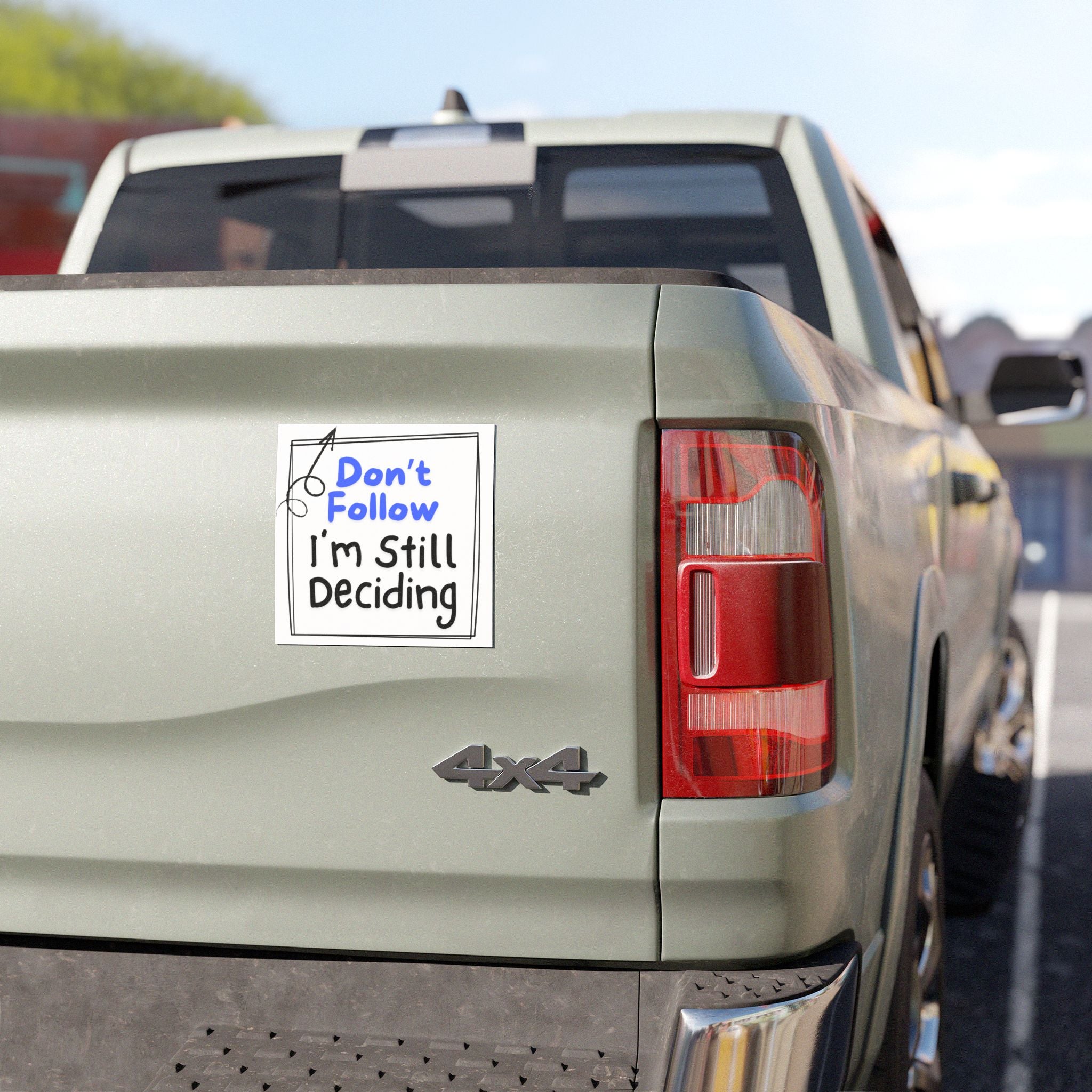 Car Magnet — "Don't Follow I'm Still Deciding" Funny Road Trip Humor Magnet