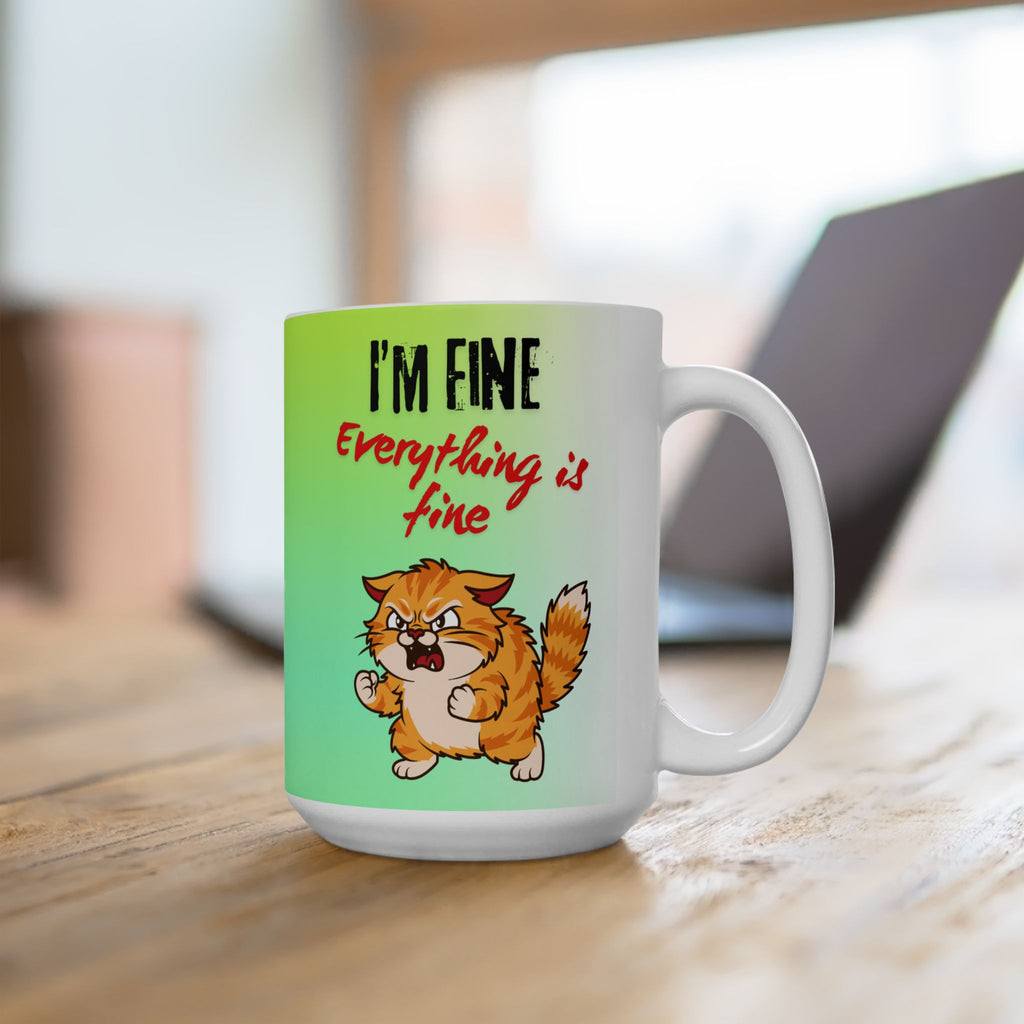 If Anyone Asks, Everything is Fine — Mug