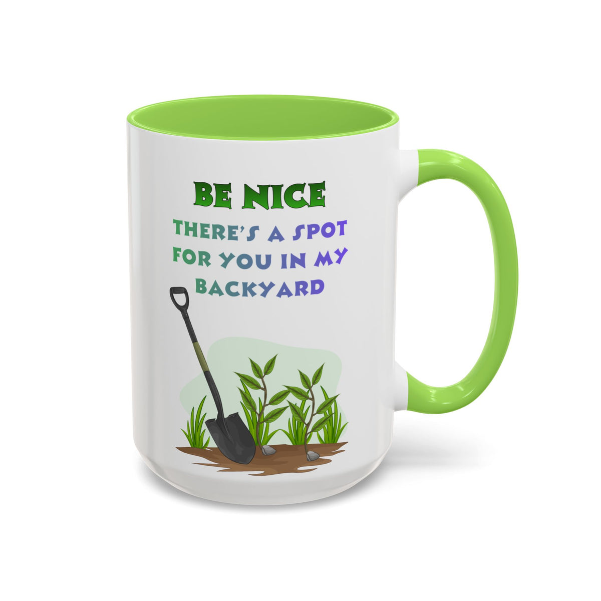 Copy of Be Nice There's a Spot for You in My Backyard Mug | Ceramic Color-Accent Mug