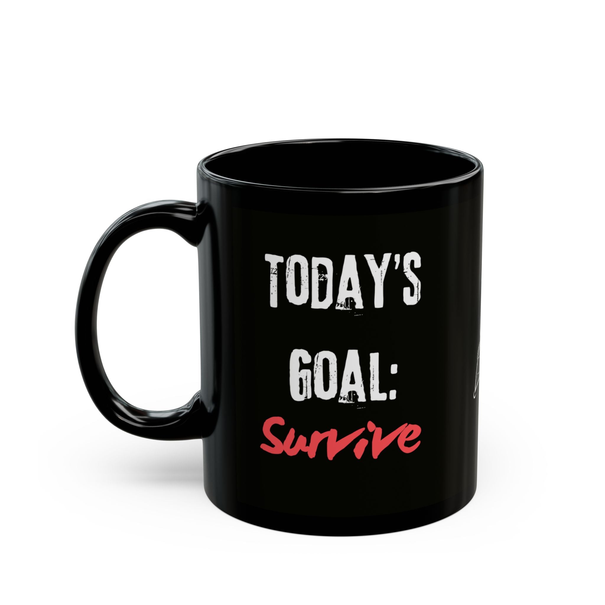Today's Goal: Survive — Mug