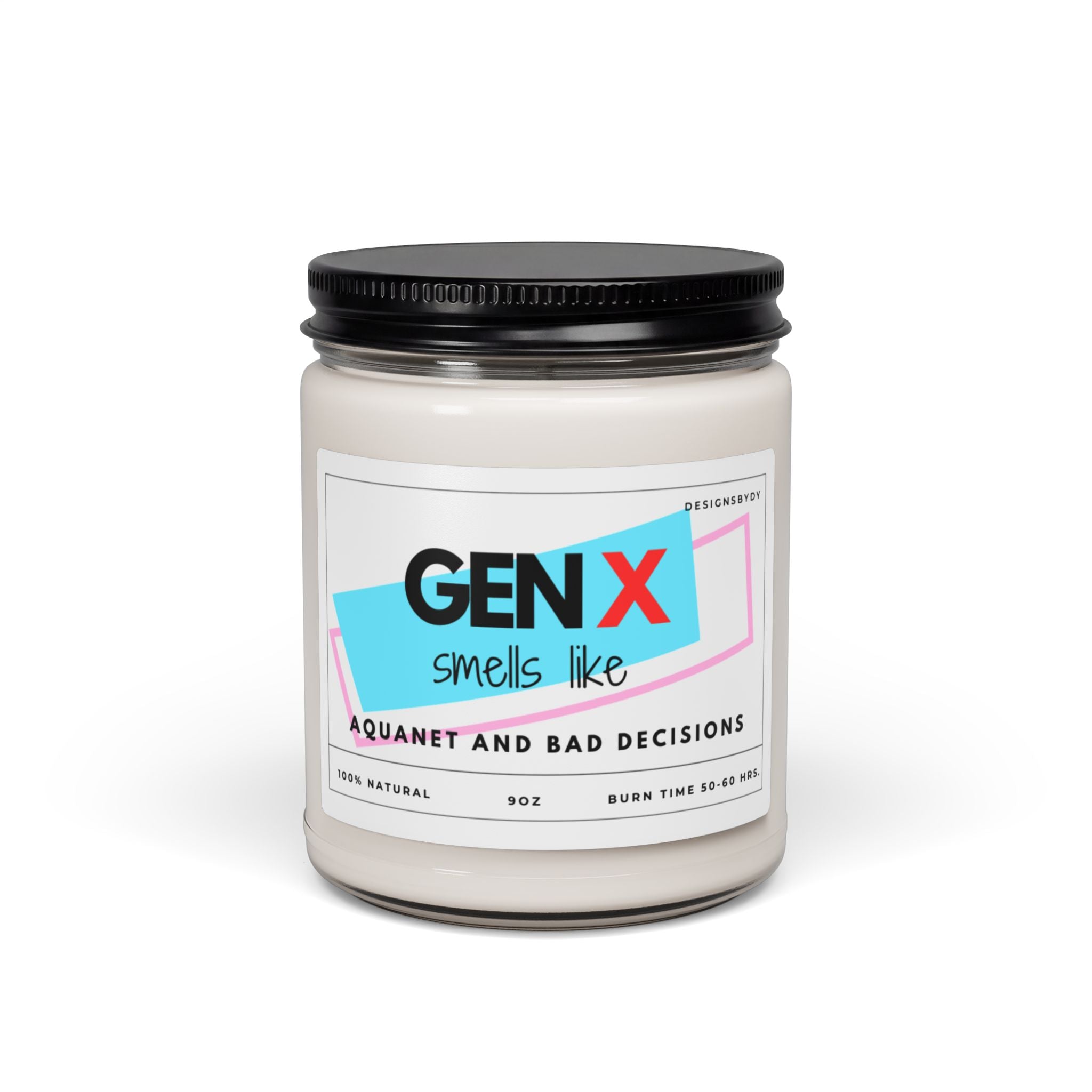 Gen X Scented Soy Candle — "Smells Like Aquanet and Bad Decisions" (9 oz)