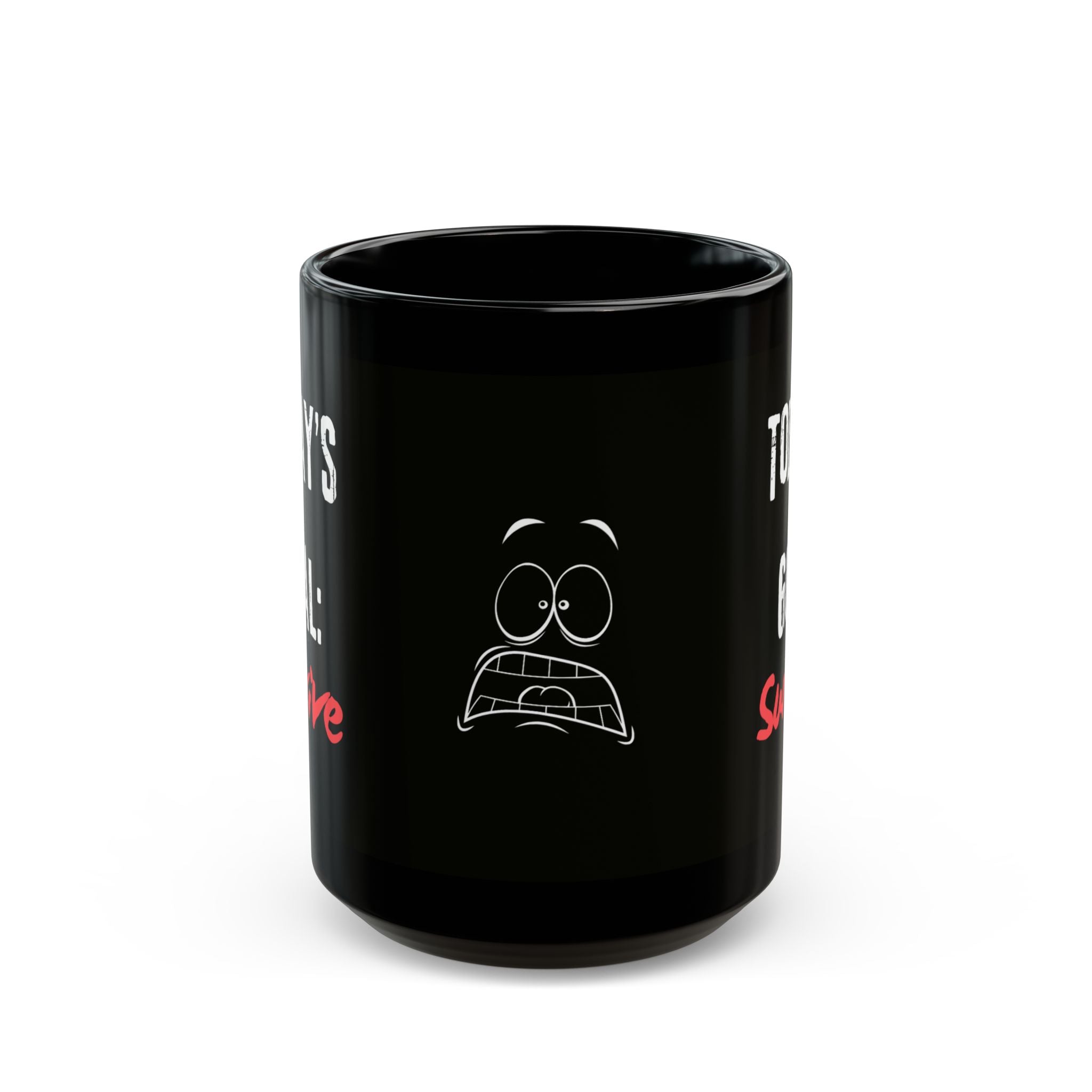Today's Goal: Survive — Mug
