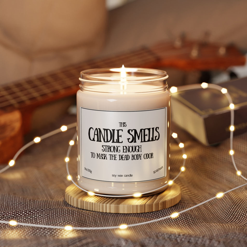 Scented Soy Candle – "Strong Enough to Mask the Dead Body Odor" (9oz) 🕯️