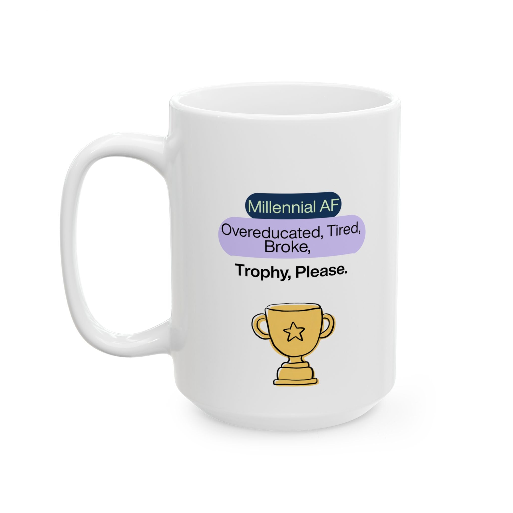Millennial AF-Coffee Mug