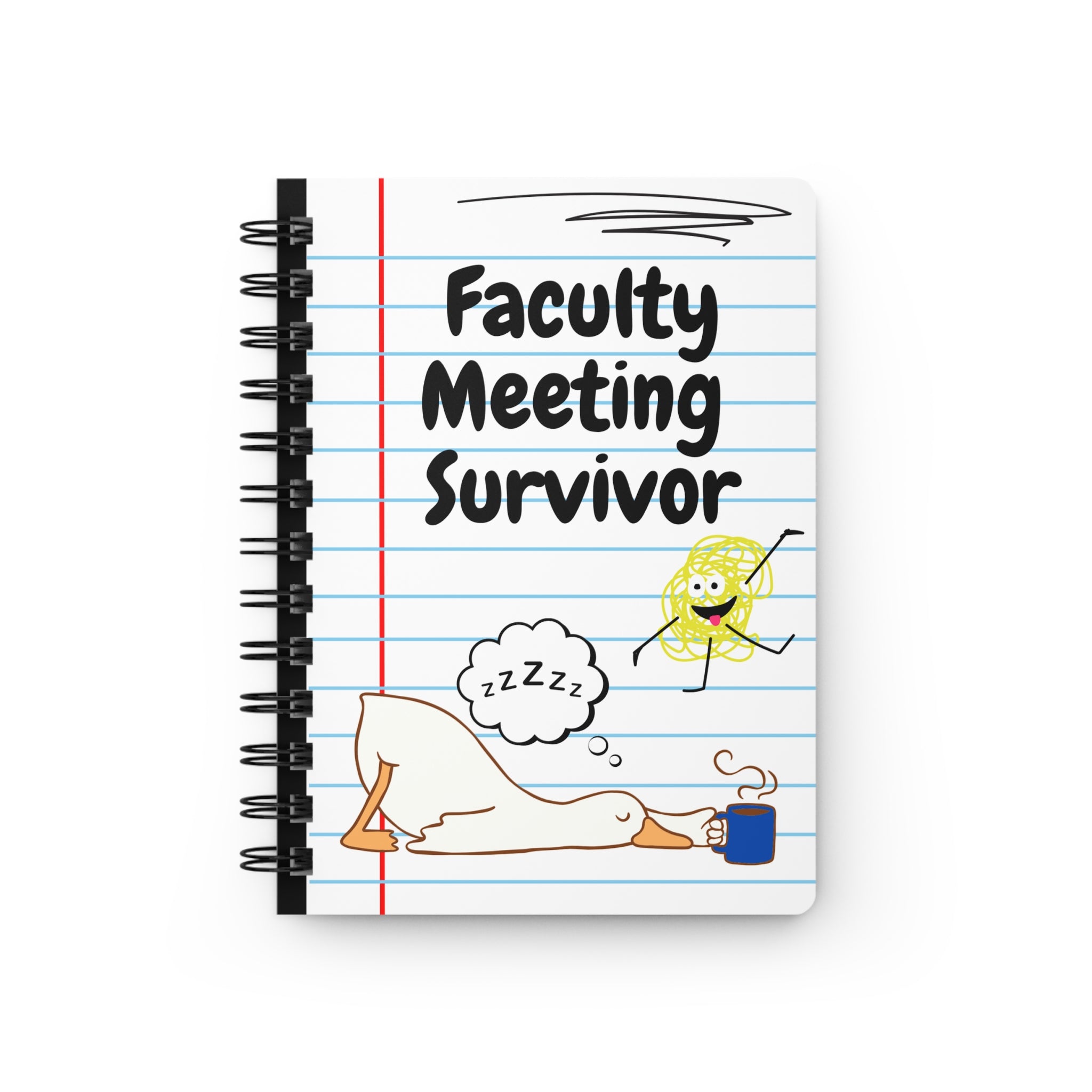 "Faculty Meeting Survivor" Spiral Notebook for Teachers