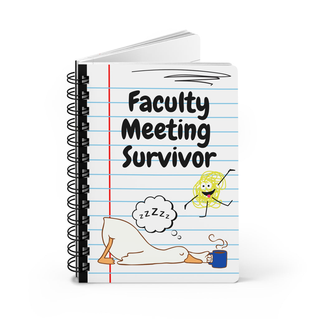 "Faculty Meeting Survivor" Spiral Notebook for Teachers