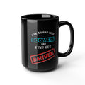 “F'k Around with Boomers" Sarcastic Coffee Mug